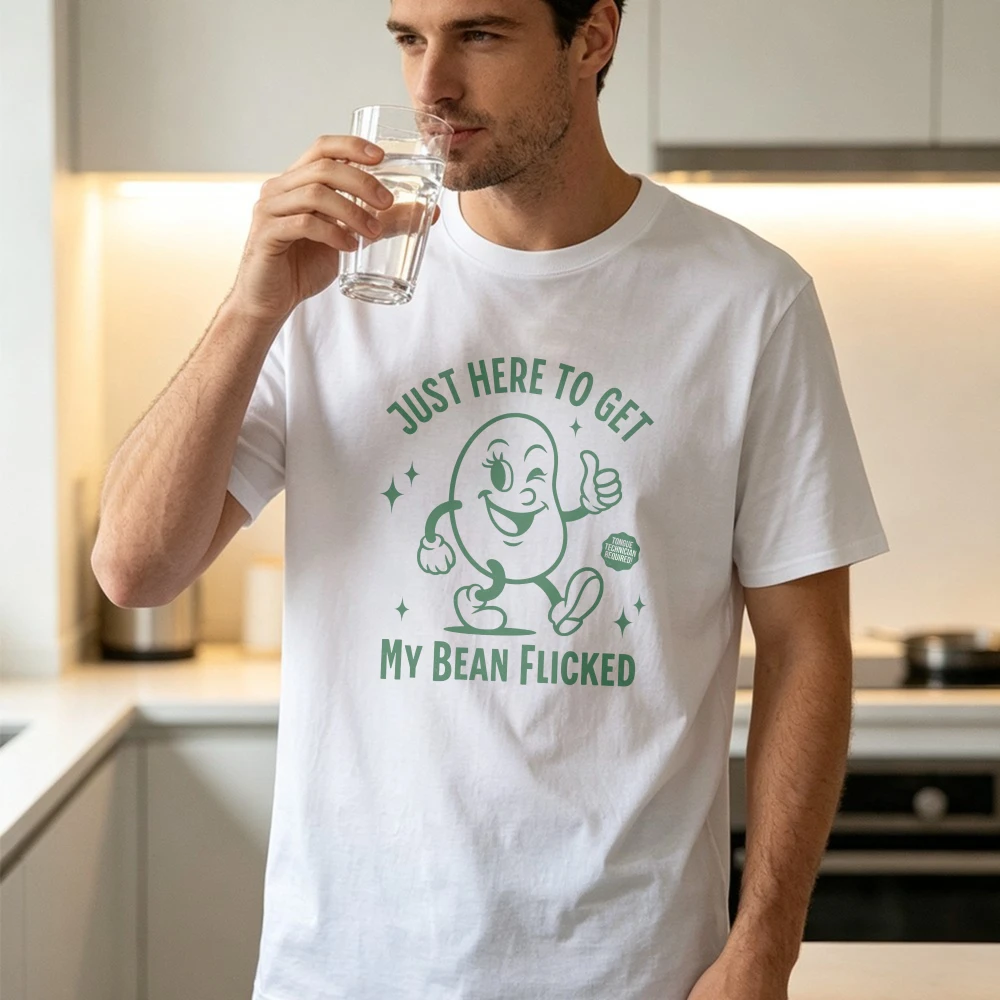 Unhinged Raunchy Meme T-Shirt for Women Rude Dirty shirts Just Here Get My Bean Flicked Tee Funny Legume Pun Humor Unisex Tops