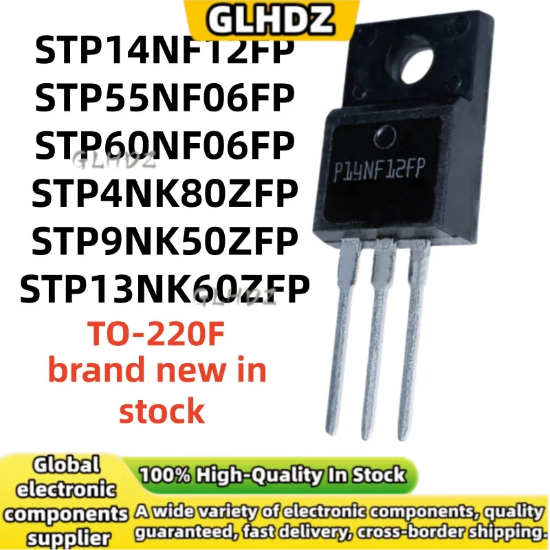 TO-220F 10UNITS STP14NF12FP STP55NF06FP STP60NF06FP STP4NK80ZFP STP9NK50ZFP STP13NK60ZFP in stock