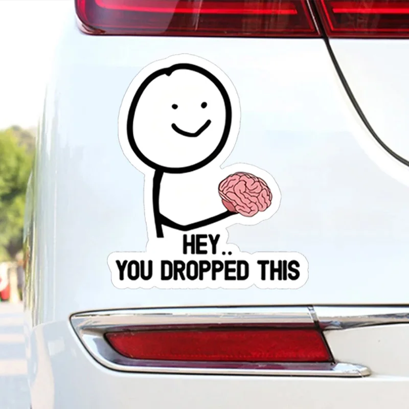 DS95# Hey You Dropped This Decal Sticker Funny Joke Car Brain Truck Laptop Sassy Rude Sarcastic