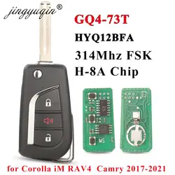 Jingyuqin-chave remota do carro, chip para Toyota RAV4 Camry Corolla 2015 2016 2017 2018 2019 2020 2021, GQ4-73T HYQ12BFA, 314Mhz H 8A