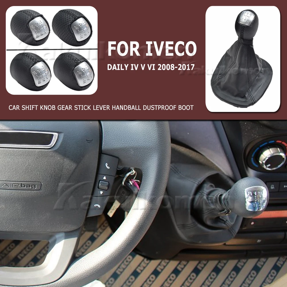 For IVECO DAILY 2006 2007 2008 2009 2010 2011 2012 2013 2014 2015 2016 2017 5/6 Speed Gear Shift Knobs Shifter Gaitor Boot Cover