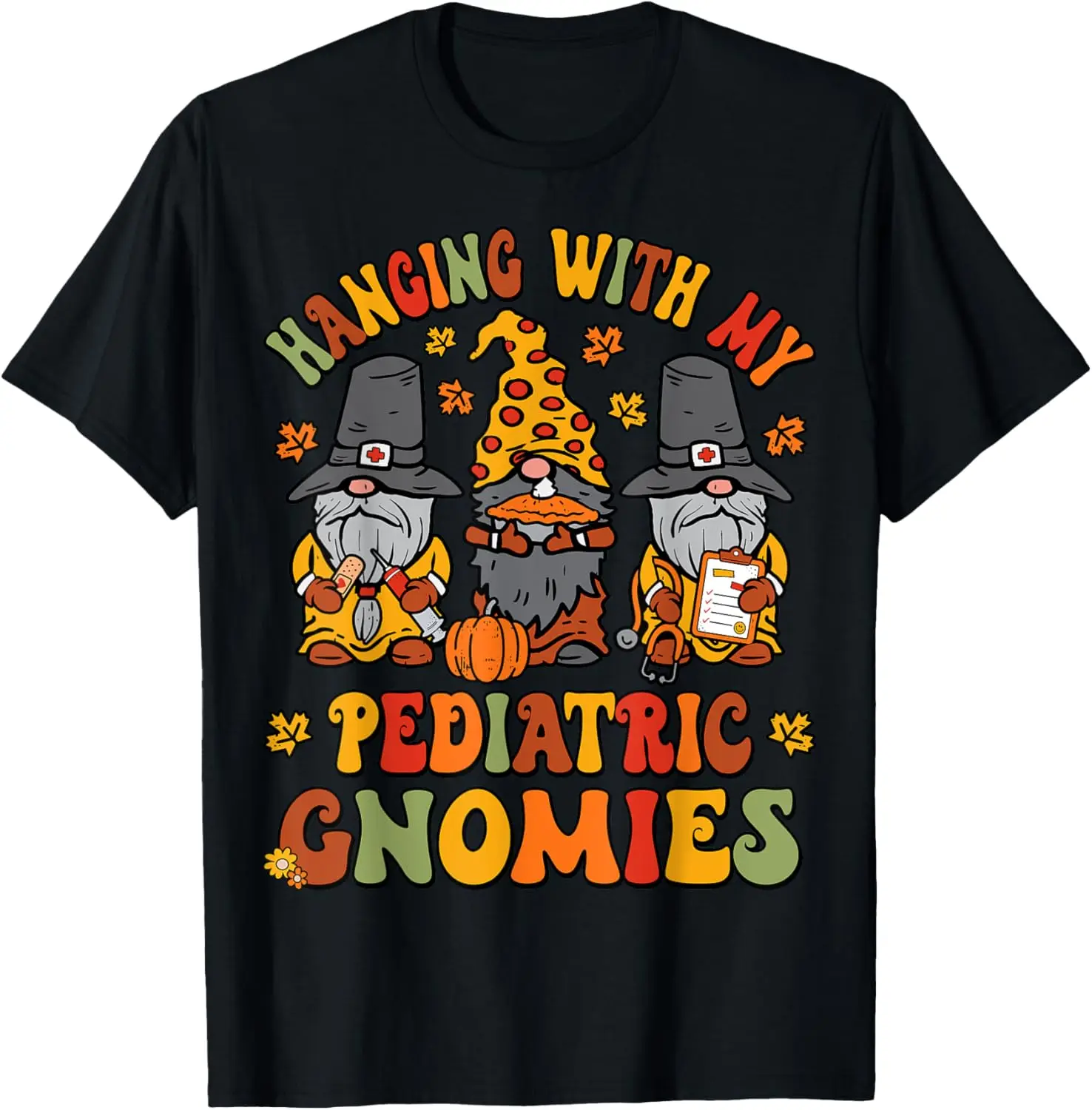 

Pediatric Nurse Thanksgiving Gnomes Funny Peds Nurse Fall T-Shirt