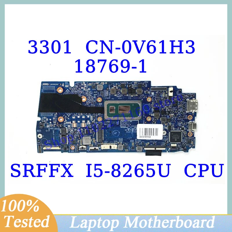 

CN-0V61H3 0V61H3 V61H3 For DELL 5390 3301 With SRFFX I5-8265U CPU Mainboard 18769-1 Laptop Motherboard 100% Tested Working Well