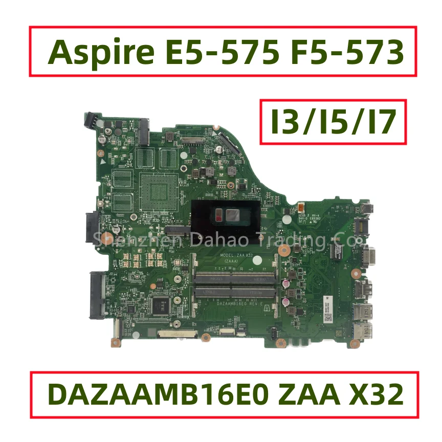 Zaa X32 Laptop Motherboard para Acer Aspire E5575 F5-573 E5-575g F5-573g I36006u i5 i7 Cpu Ddr4 Totalmente Testado Dazaamb16e0