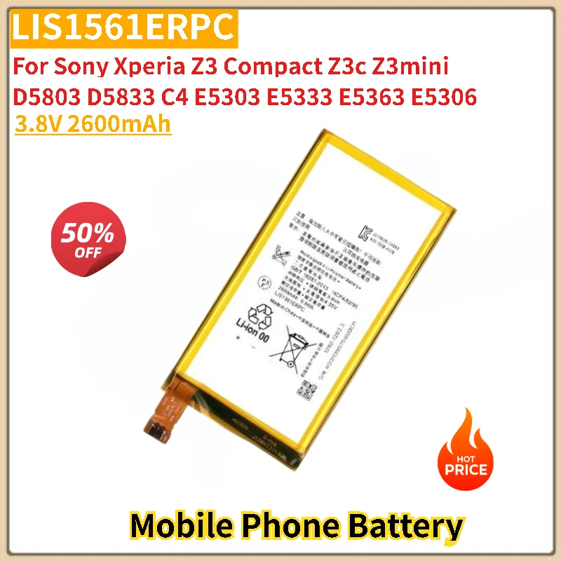

Battery LIS1561ERPC 3.8V 2600mAh For Sony Xperia Z3 Compact Z3c Z3mini D5833 D5803 C4 E5303 E5306 E5333 Phone High Quality