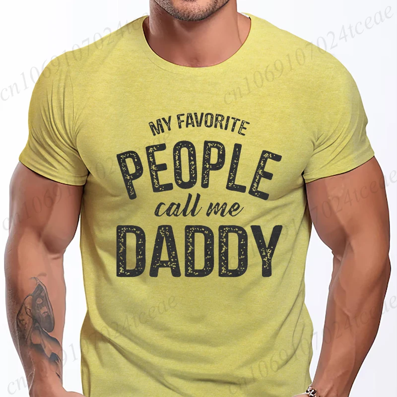 New Men's T-shirt Classic Short Sleeved Shirt Summer Top Casual T-shirt My Favorite People Call Me Daddy T Shirt Mens Shirt image 4