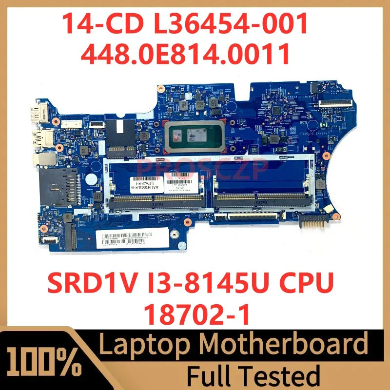 

L36454-001 L36454-601 для HP 14-CD материнская плата для ноутбука 448.0E814.0011 18702-1 с процессором SRD1V I3-8145U 100% работает хорошо