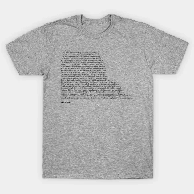 Mike Tyson Quotes T-Shirt 100% Cotton O-Neck Short Sleeve Summer Casual Mens T-shirt Streetwear