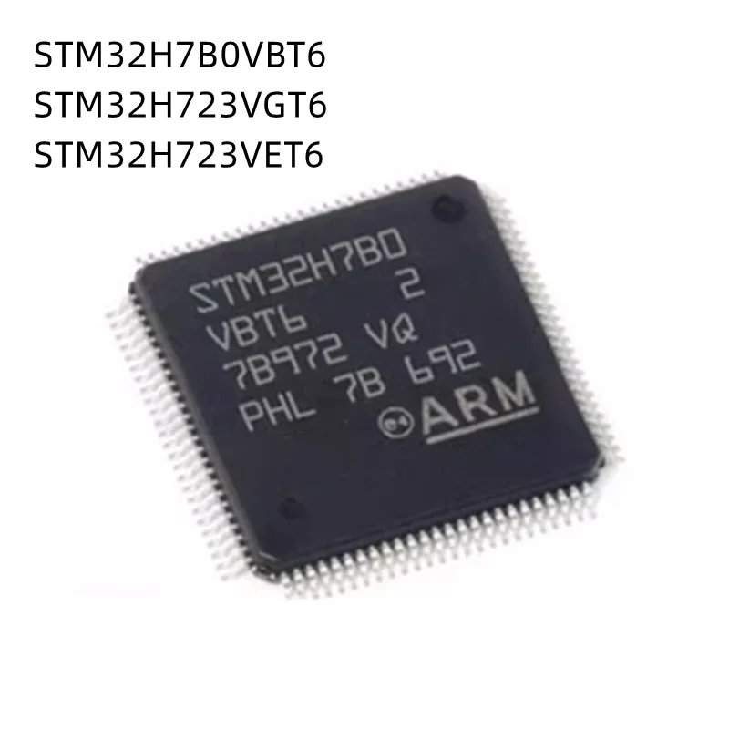 2Pcs/Lot STM32H7B0VBT6 STM32H723VGT6 STM32H723VET6 STM32H750VBT6 STM32H7B0 STM32H723 STM32H750 LQFP New Original Chip