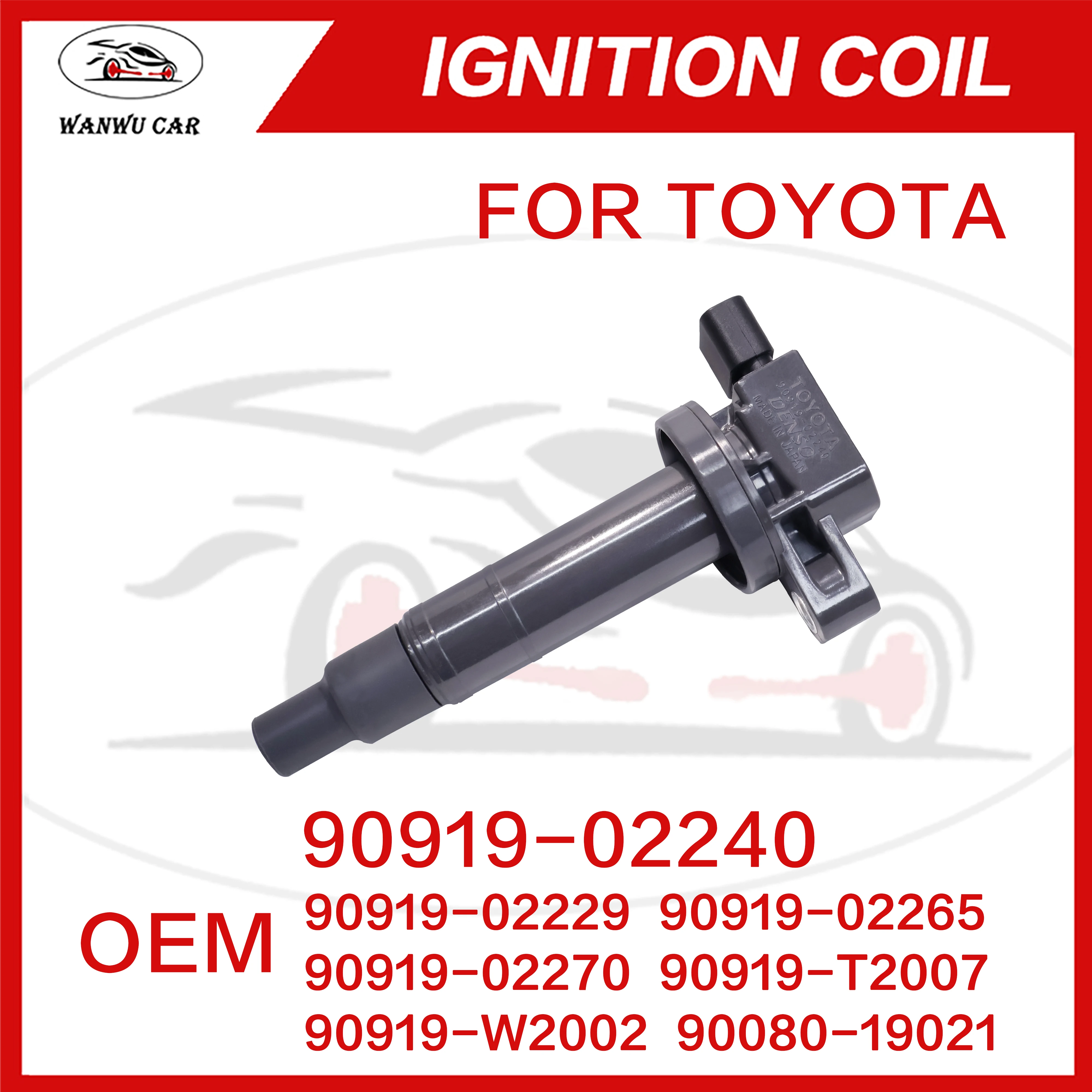 90919-02240 Ignition Coil Igniter Suitable For TOYOTA 90919-02265 90080-19021