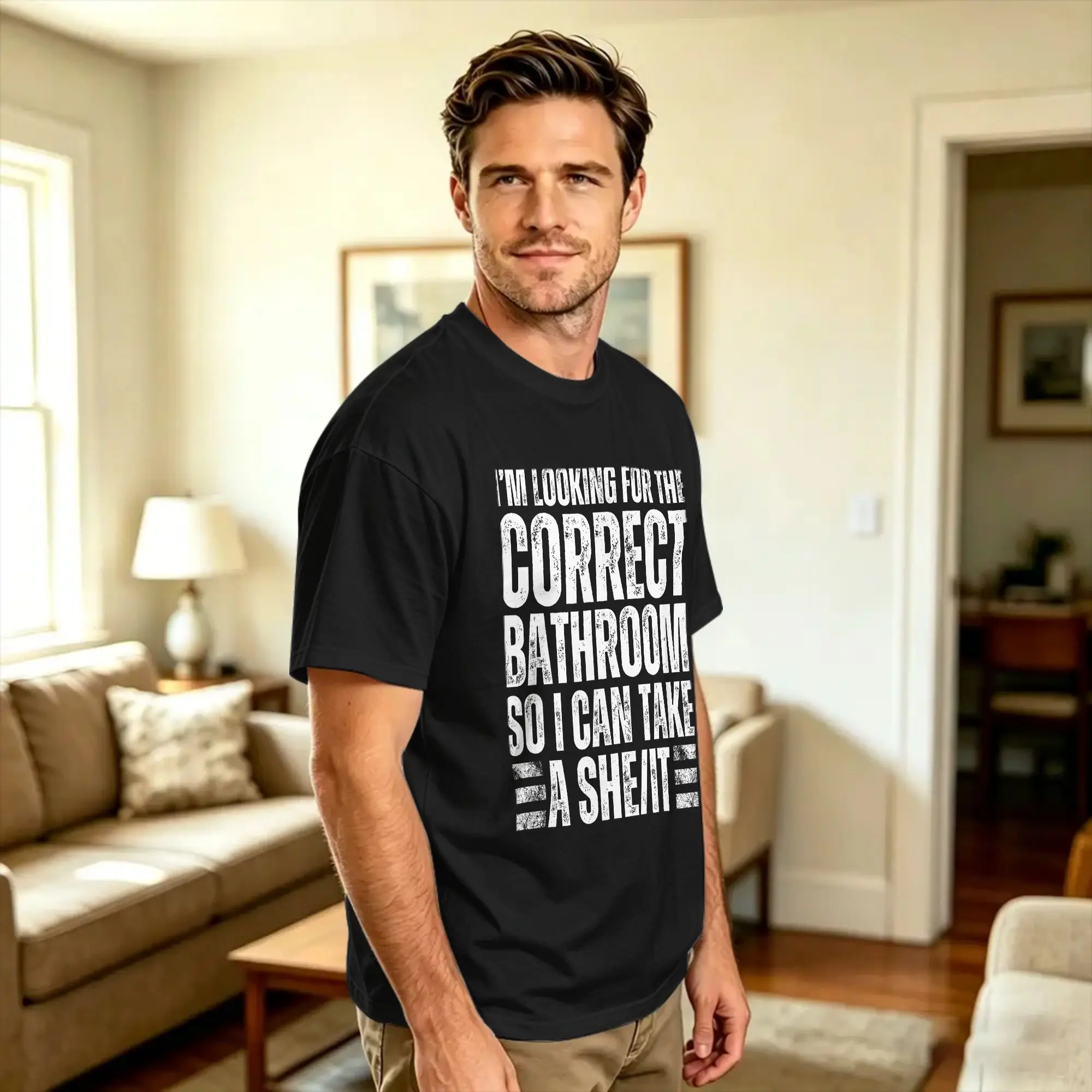 Men T-Shirt I‘m Looking For The Correct Bathroom To Take A She  It Casual 100% Cotton Tees Short Sleeve  T Shirt O Neck Tops