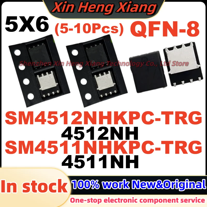 (5-10Pcs) 4512NH 4511NH SM4512NHKPC-TRG SM4511NHKPC-TRG SM4512NHKPC SM4511NHKPC SM4512NH SM4511NH QFN-8