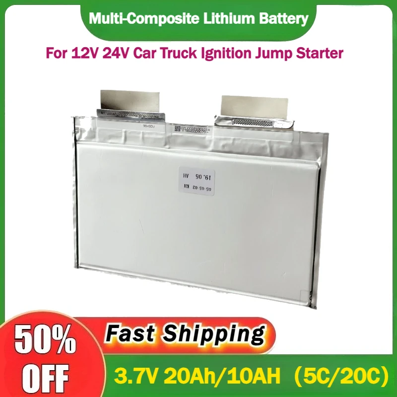 

3.7V 20Ah/10AH High Magnification Multi-Composite Lithium Battery for 12V 24V Car Truck Ignition Jump Starter Battery Cell