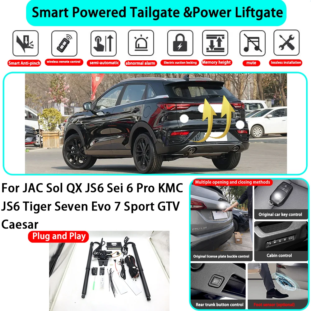 for JAC Sol QX JS6 Sei 6 Pro KMC JS6 Tiger Seven Evo 7 Sport GTV Caesar Automatic Powered Tailgate Electric Power Tailgate Lift