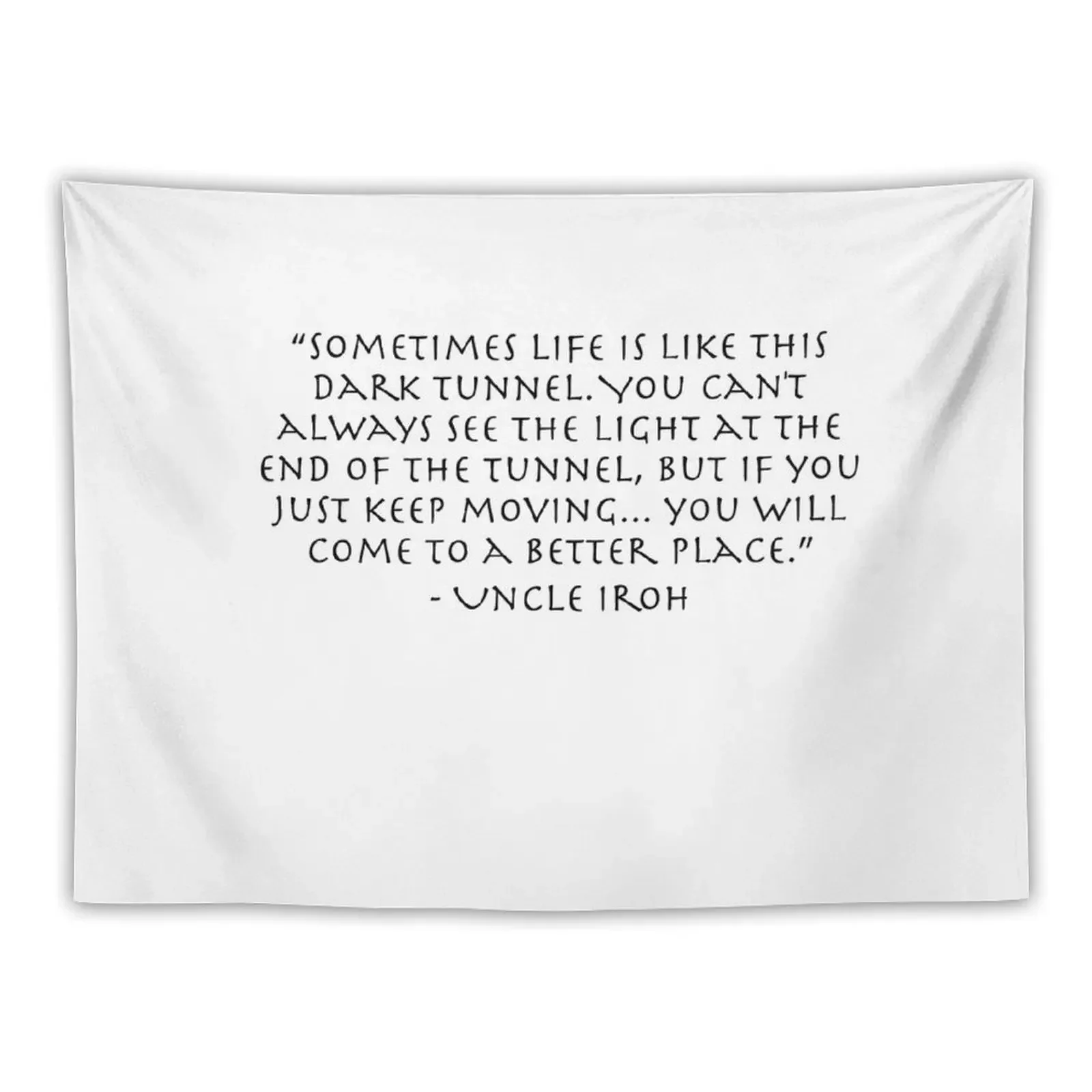 DARK TunnelQuote from Uncle Iroh Tapestry Decoration Pictures Room Wall Wall Carpet Tapestry