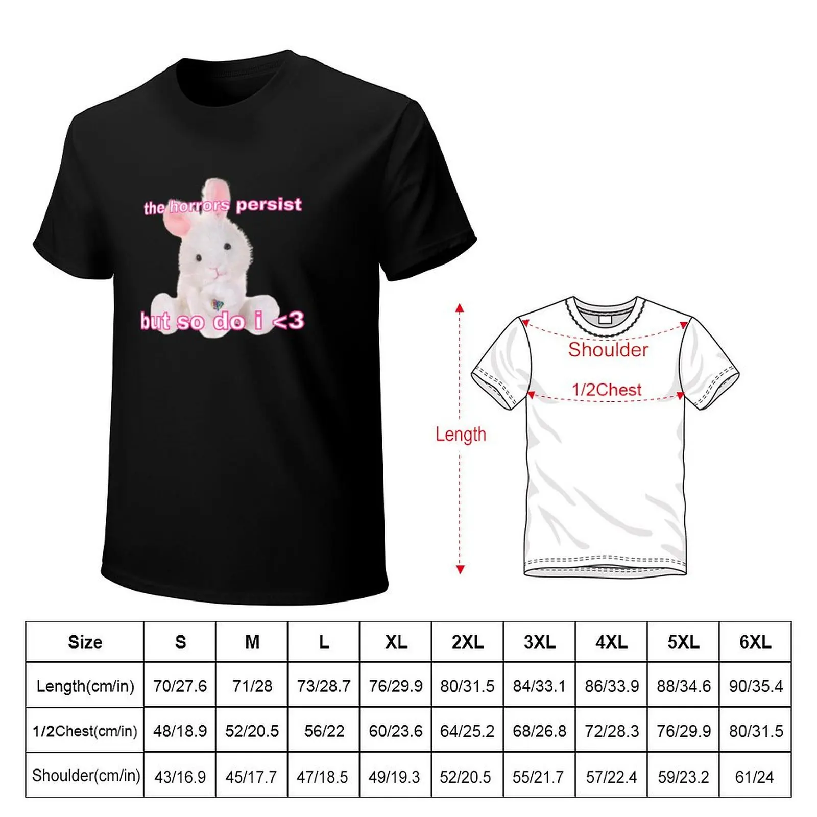 the horrors persist but so do i <3 T-Shirt Basic Simple Design Short Sleeve Shirt