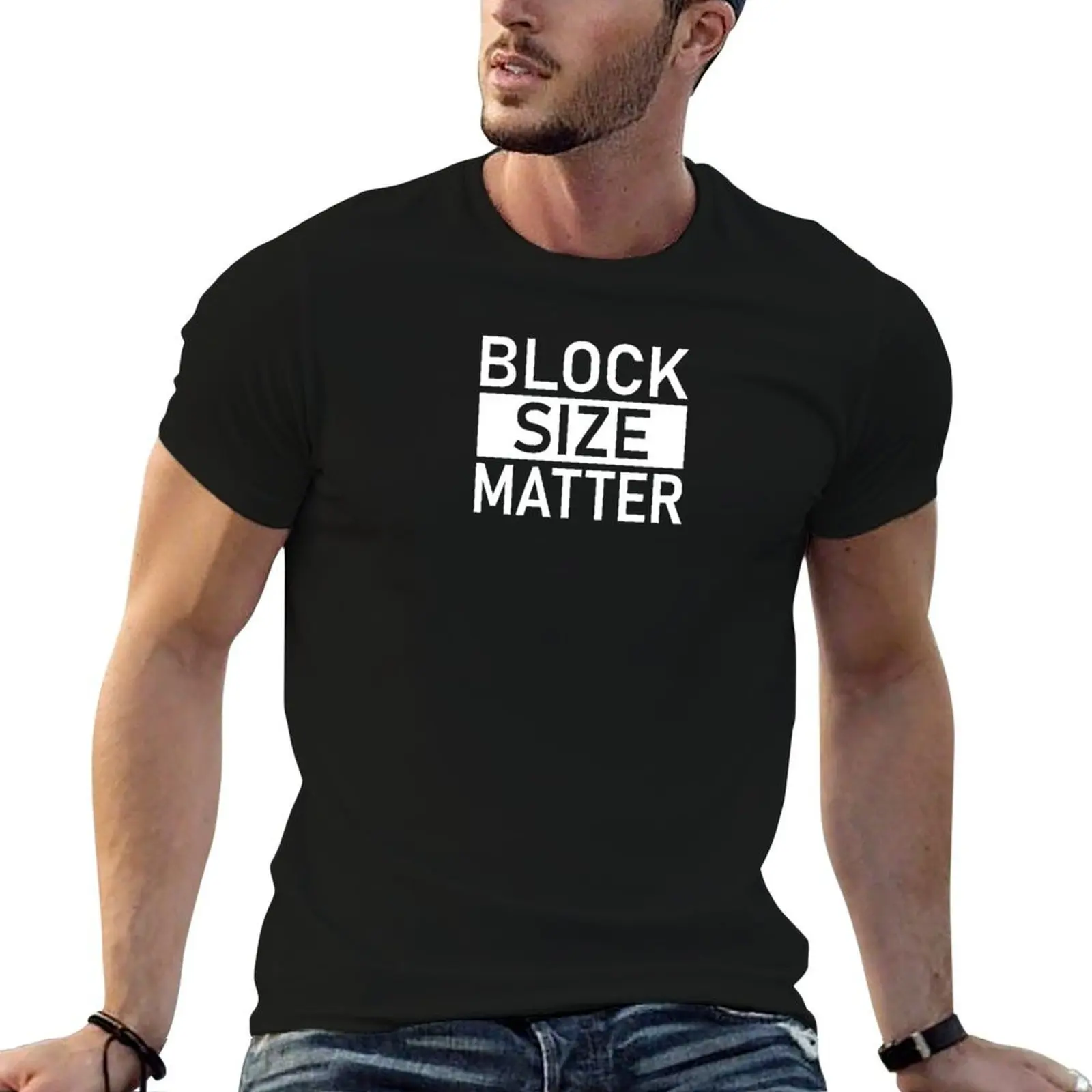 

Bitcoin Block Size Matter T-Shirt t shirts for man cotton funny anime t shirts for man T-Shirt