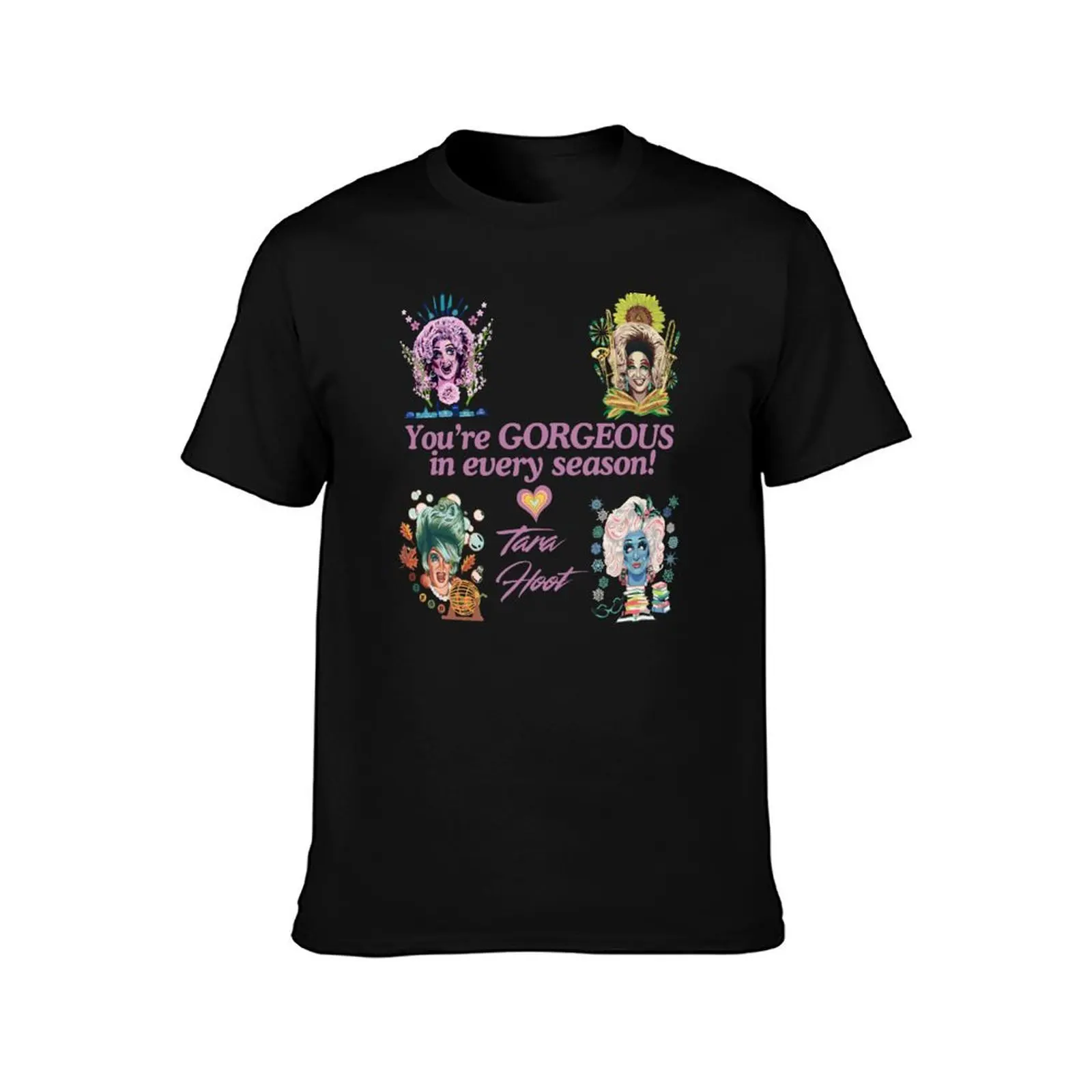 You're Gorgeous in Every Season! T-Shirt Worker Basic Short Sleeve Tee T-Shirt