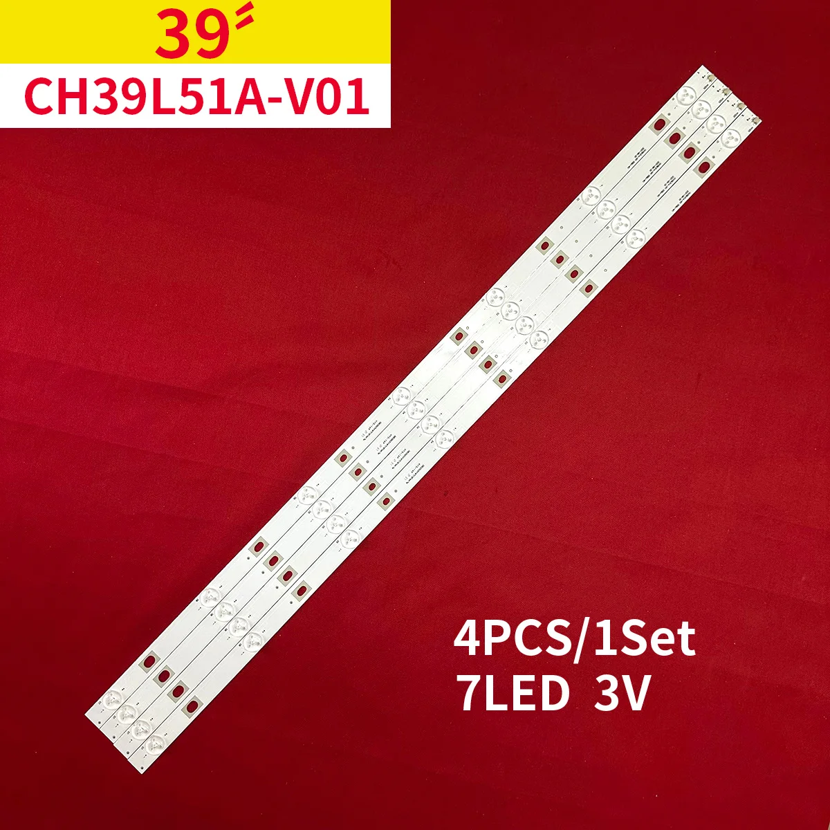 

1Set=4PCS LED Backlight Strip 7Lamps CH39L51A-V02/V01/V03 For 39D2000N 39D3700I 39S1 39N1