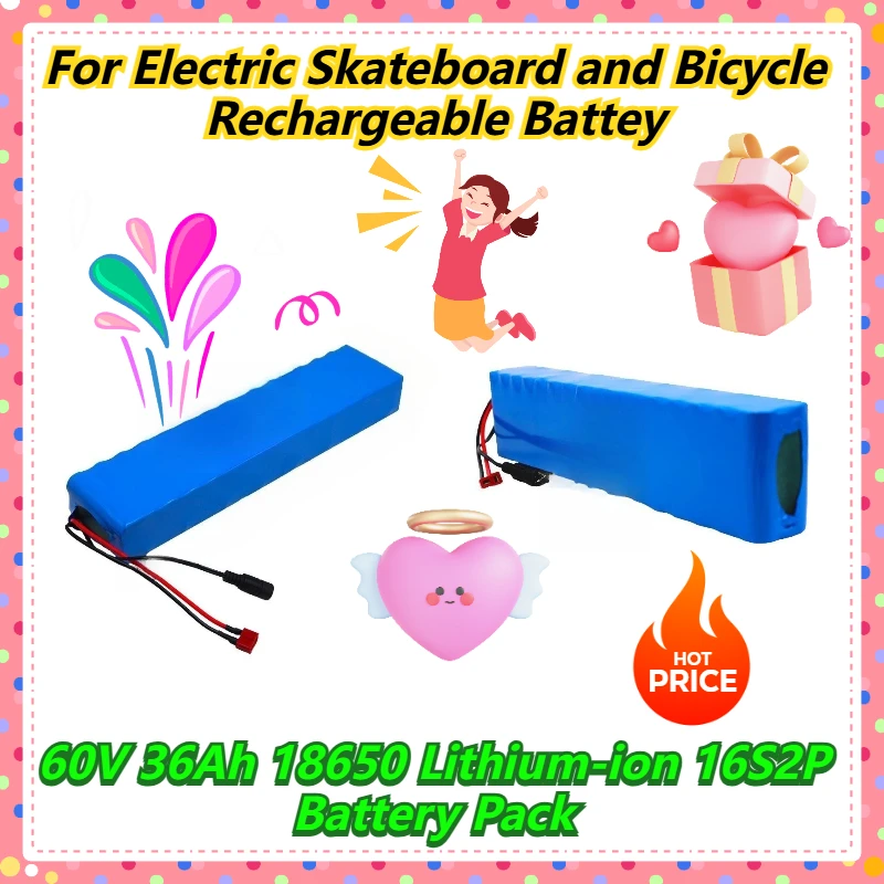 

60V 36Ah 18650 Lithium-ion 16S2P Battery Pack for Electric Skateboard and Bicycle Battey