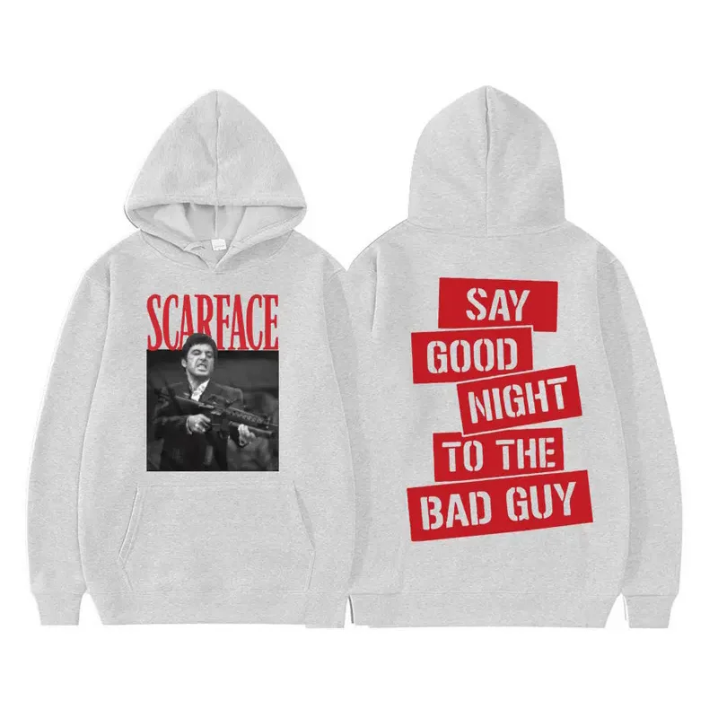 Scarface Tony Montana Say Goodnight To The Bad Guy Slogan Hoodie Men Classic Vintage Hoodies Hip Hop Rock Punk Gothic Sweatshirt