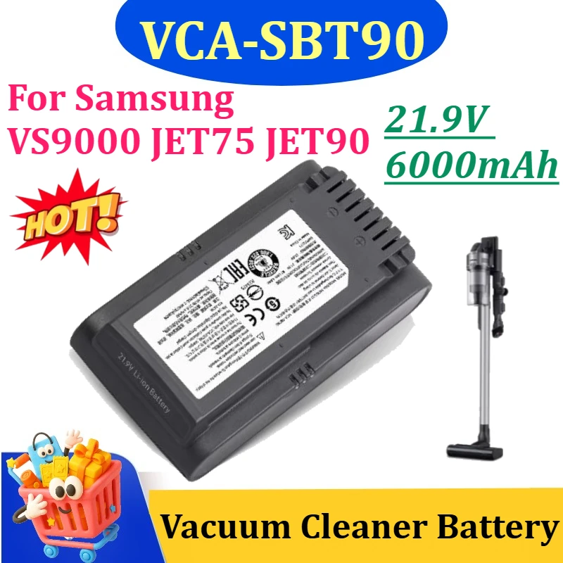 VCA-SBT60 VCA‑SBT90 21.9V 4000mAh 6000mAh Battery For Samsung JET75 JET90 VS9000 Handheld Cordless Vacuum VCA‑SBT90E VCA‑SBT90EB