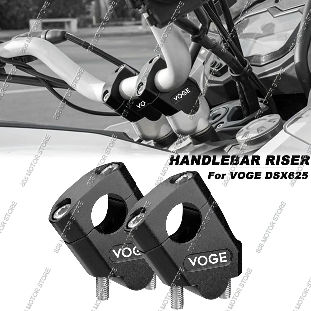 For Voge DSX625 dsx 625 Motorcycle Handlebar Riser Bar Mount Handle Clamp Better Upright Position