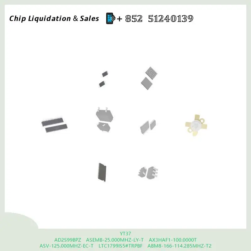 chip Integrated circuit chip MCU chip YT37 AD2S99BPZ ASEMB-25.000MHZ-LY-T AX3HAF1-100.0000T ASV-125.000MHZ-EC-T LTC1799IS5#TRPBF