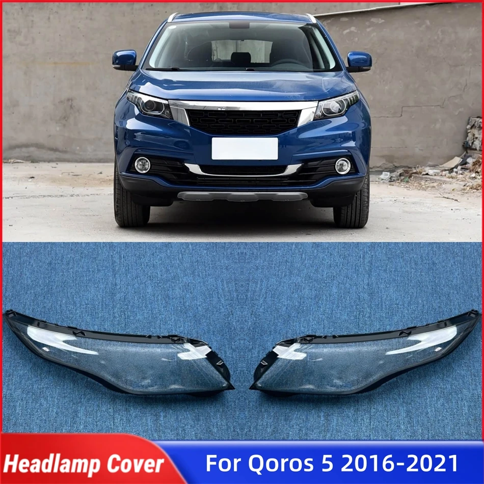 For Qoros 5 2016 2017 2018 2019 2020 2021 Accessories Lights Cover Headlight Cap Car Front Headlight Lens Cover Lights Shell