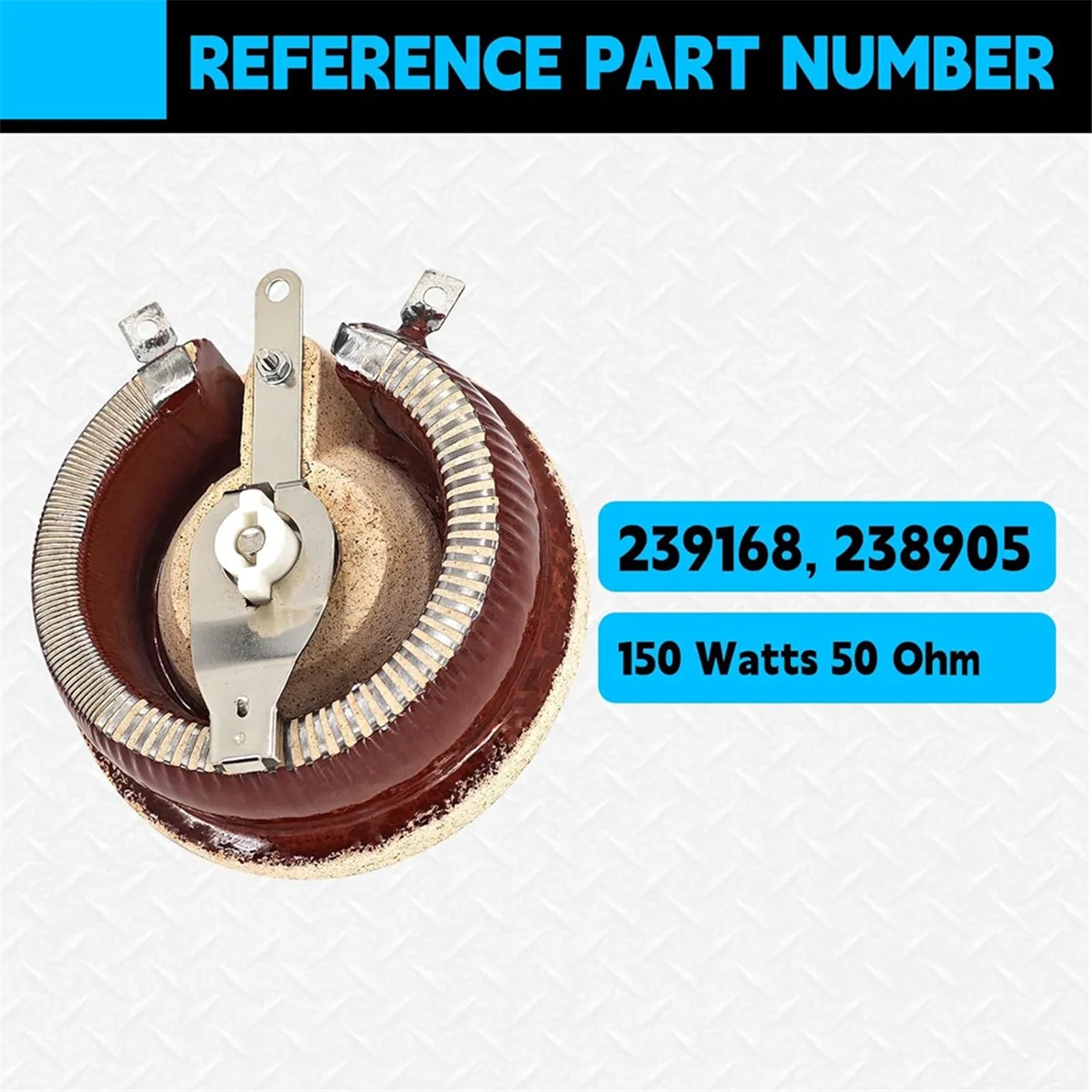 ABJZ 239168   ريوستات 150 وات 50 أوم، تبادل مع 238905   ريوستات، ريوستات يناسب مولد اللحام 225/250