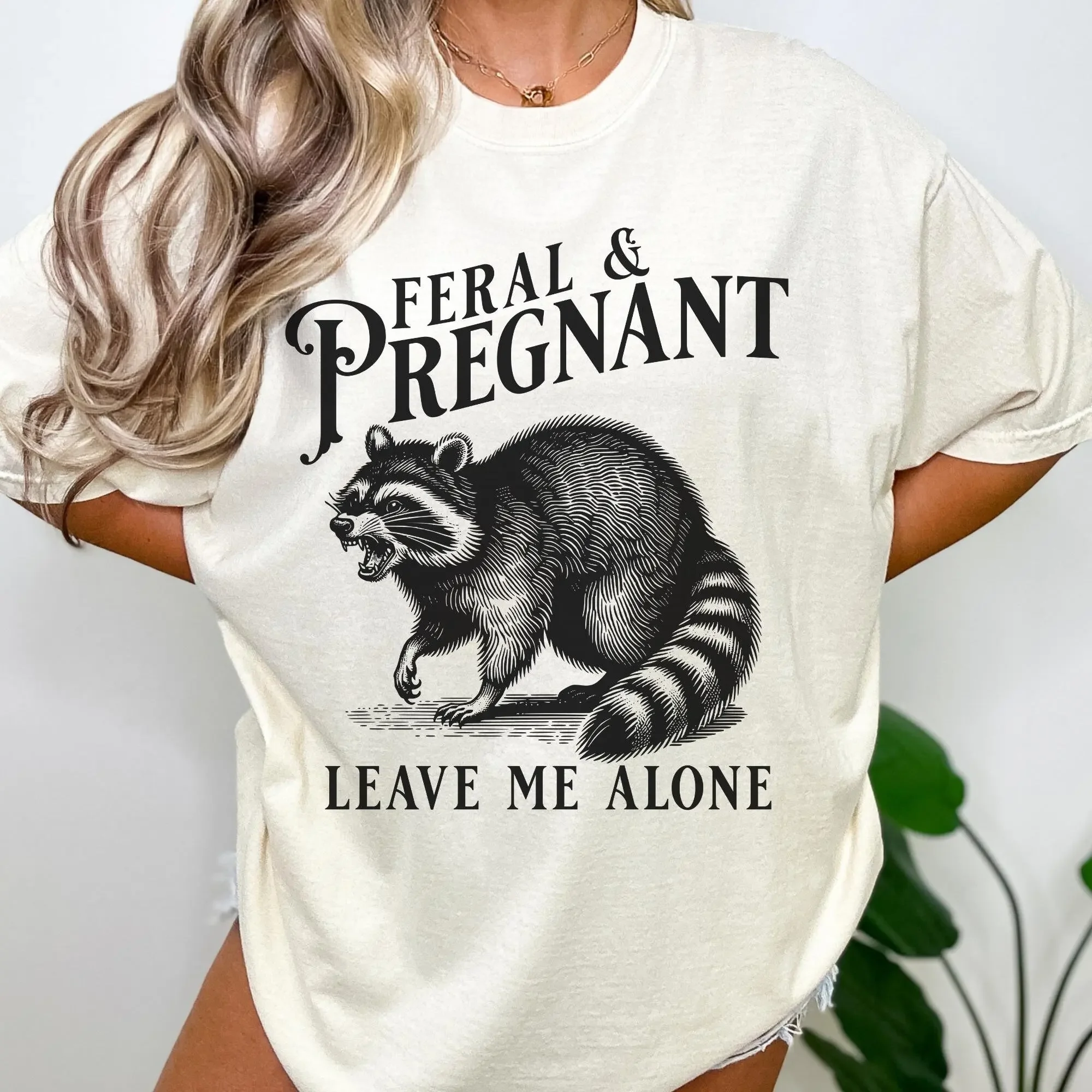 Feral and Pregnant Racoon T Shirt Pregnancy Humor Leave Me Alone  Funny Maternity Mom To Be SweaT