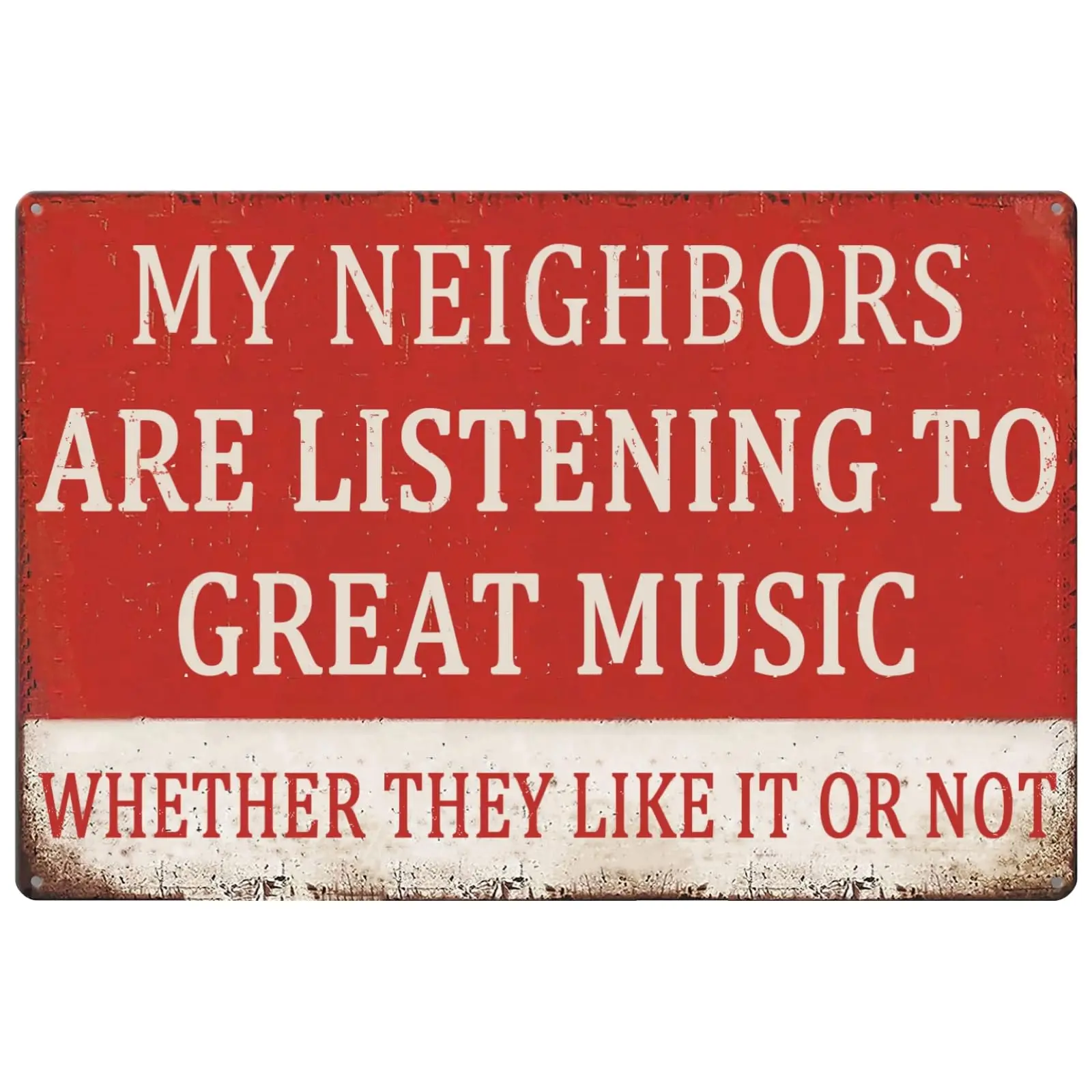 Funny Metal Tin Sign Vintage Man Cave Decor My Neighbors Are Listening to Great Music Sign Sarcasm Music Metal Signs Retro  sign