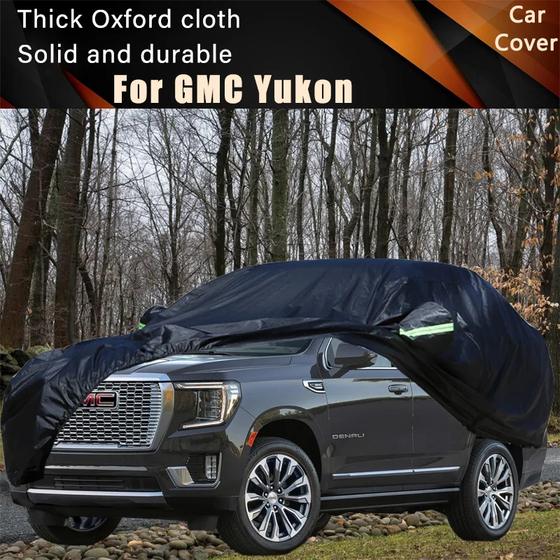 

For GMC Yukon Car Full Outer Covers Outdoor Waterproof Dustproof Sun Rain Snow Protection Exterior Car Accessories