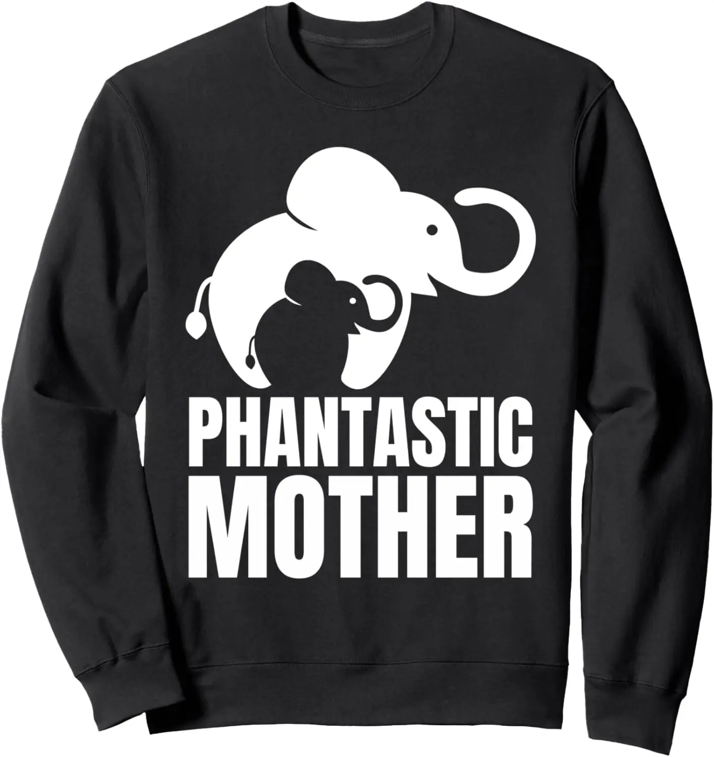 Phantastic Mother Gift Mom Baby Elephant Cute Mother's Day Sweatshirt