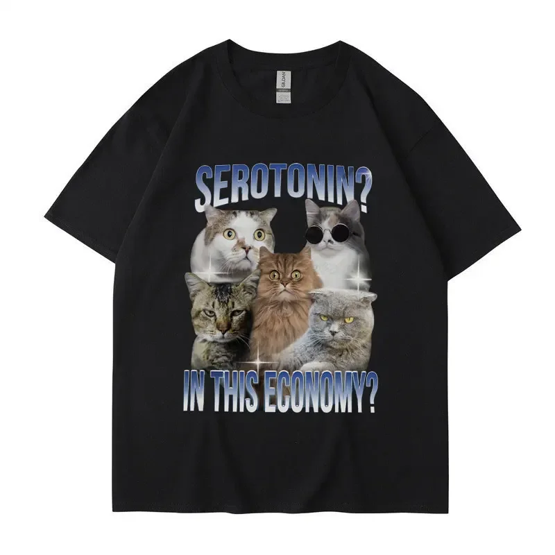 Serotonin in This Economy Funny Cat Meme T-Shirt Men Women Casual Trendy Short Sleeve Cotton Oversized T Shirt Streetwear Unisex