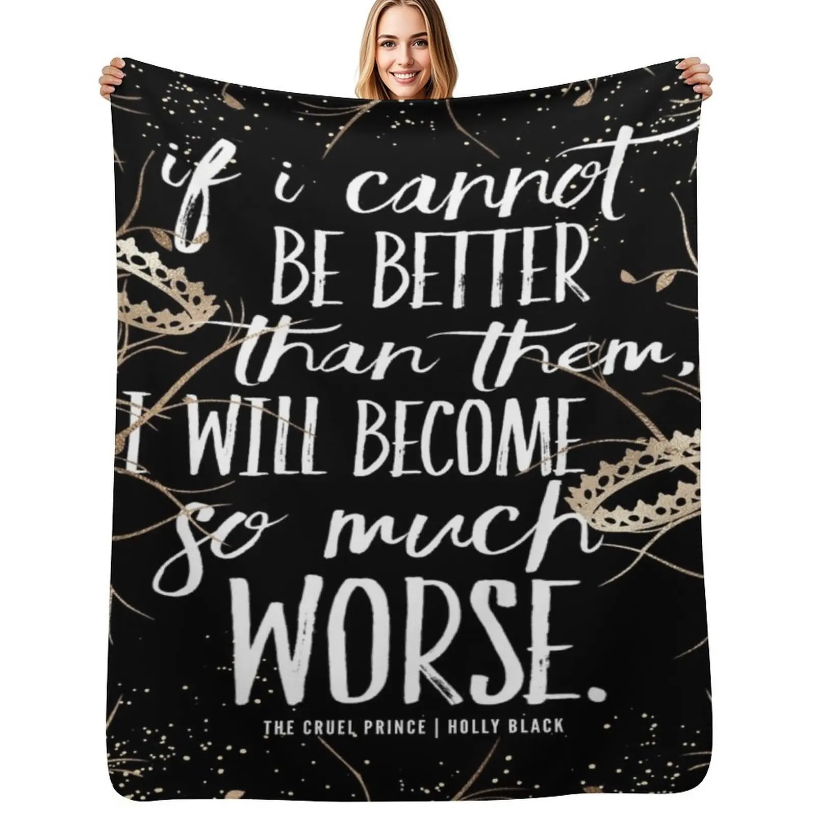 Cruel Prince If I Cannot Be Better Than Them Book Quote Throw Blanket Hairys Thins manga Plush Softest Hairy Blankets