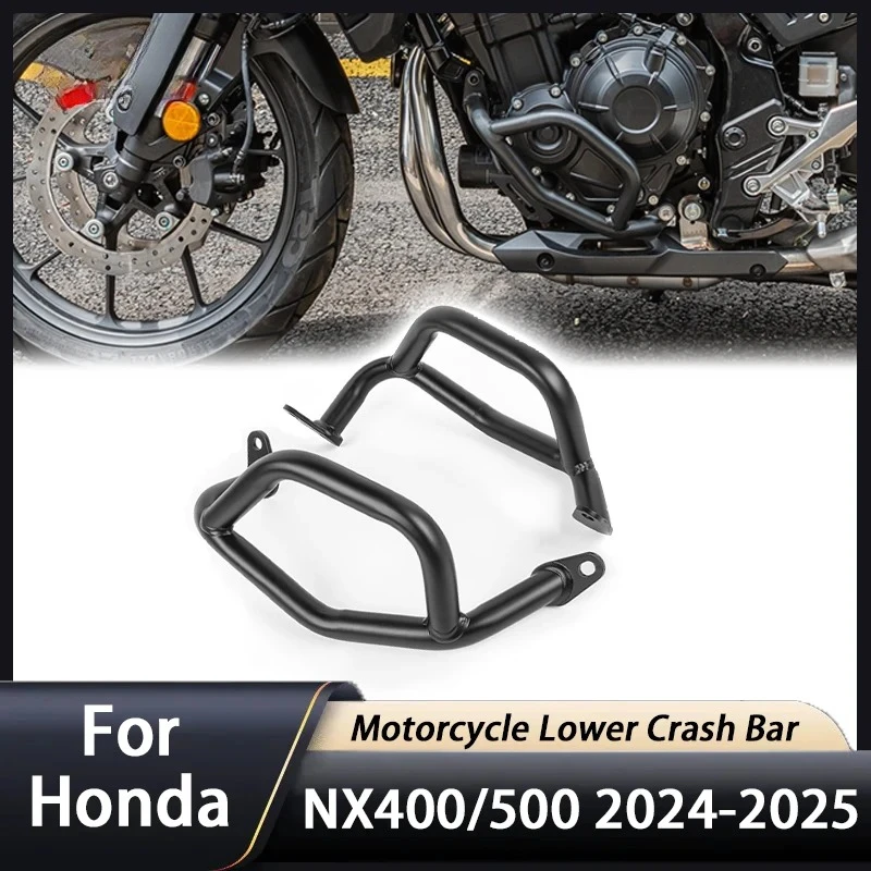 

Motorcycle Bumper Frame Stung Cage Protection 2024 2025 For Honda NX 400 500 NX400 NX500 Lower Crash Bar Engine Guard