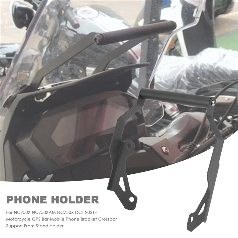 

A82E-For HONDA NC750X NC750XAM NC750X DCT 2021+ Motorcycle GPS Bar Mobile Phone Bracket Crossbar Support Front Stand Holder