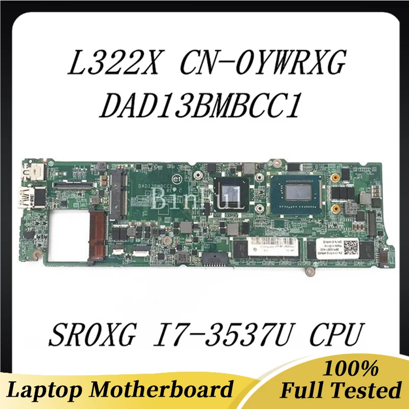 CN-0YWRXG 0YWRXG YWRXG High Quality Mainboard For XPS L322X Laptop Motherbaord 12310-1 With SR0XG I7-3537U CPU 100% Fully Tested