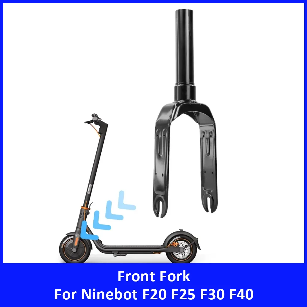 

Electric Scooter Front Fork for Segway Ninebot F20 F25 F30 F40 Front Wheel Bracket Stand Holder Replacement Parts Accessories