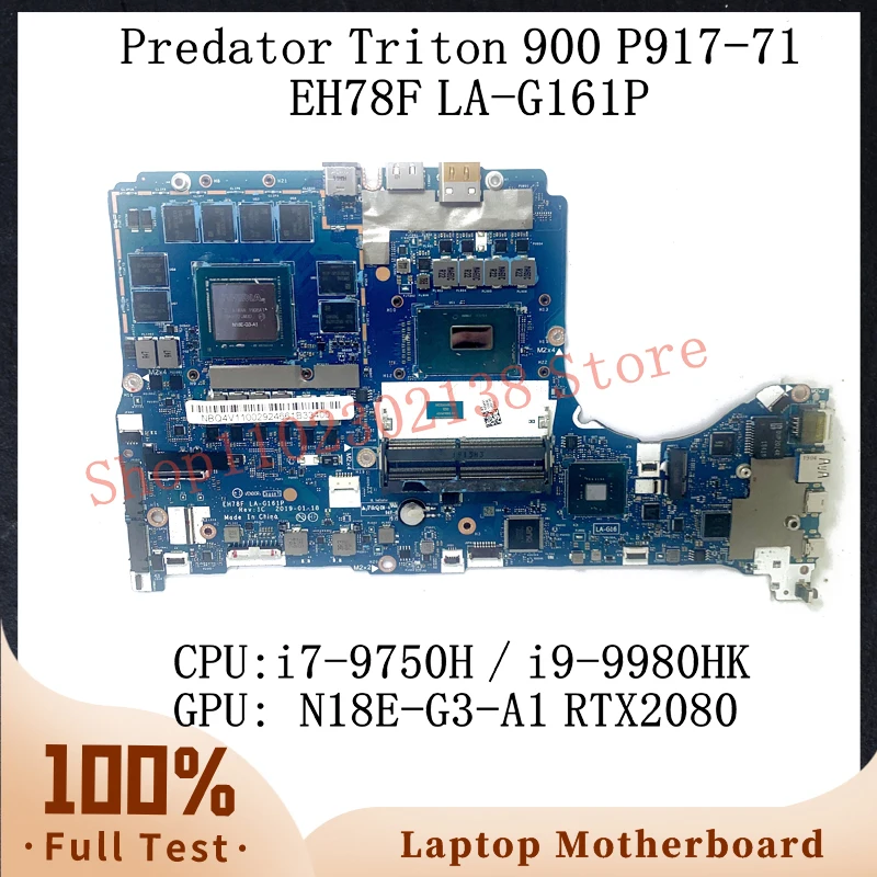 EH78F LA-G161P W/ i7-9750H i9-9980HK CPU For Acer Predator Triton 900 P917-71 Laptop Motherboard N18E-G3-A1 RTX2080 100% Test OK