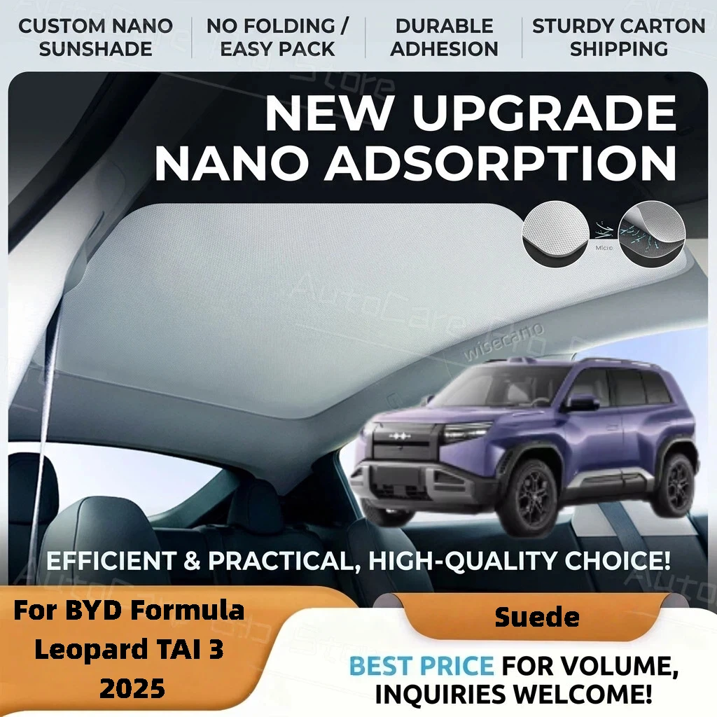 For BYD Formula Leopard TAI 3 2025Car Suede Fabric Anti-uv Electrostatic Adsorption Sunroof Sunshade Heat Insulation Skylight
