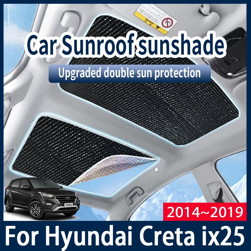 

For Hyundai Creta ix25 2014~2019 2016 2018 Car Sun Shades Cover Auto Sunroof Sunshade Protector Anti-UV Heat Isolate Accessories