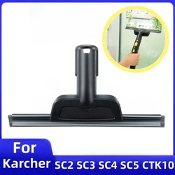 For Karcher SC1 SC2 SC3 SC4 SC5 SC7 CTK10 CTK20 Steam Cleaner Parts Scraper Nozzle Window Cleaning Glass Dedicated Accessories