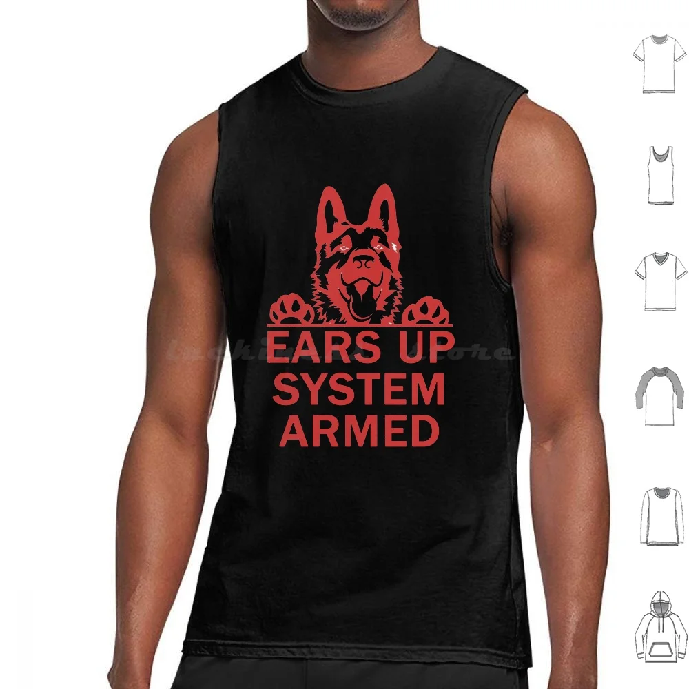 Ears Up System Armed Tank Tops Print Cotton German Shepherd Funny German Shepherd Dog Ears Up System Armed Dog Lover