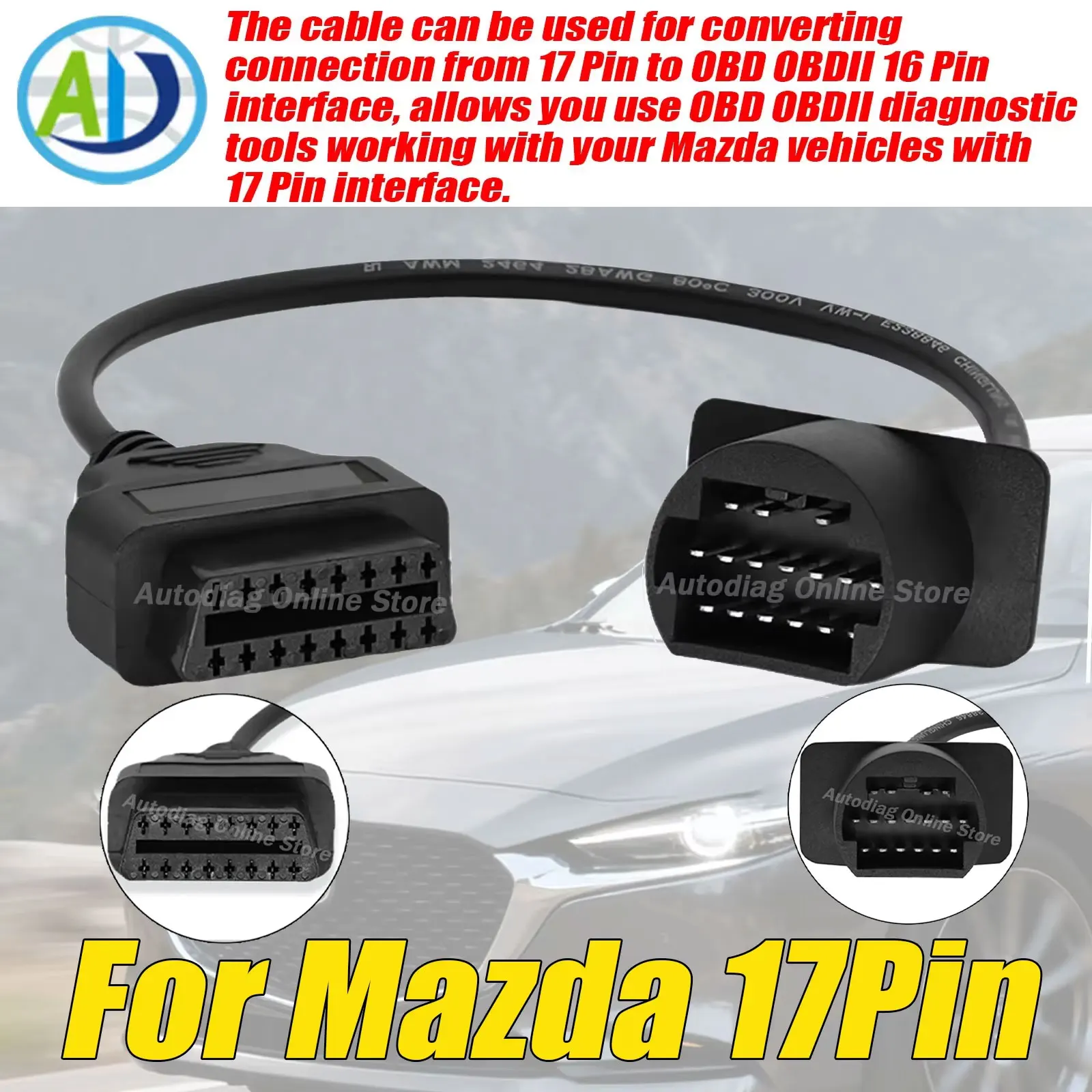 

For Mazda 17Pin to 16Pin OBD2 Diagnostic Cable OBDII Connector Cable for Mazda 17 Pin Connector Adapter OBD2 Adapter Connector