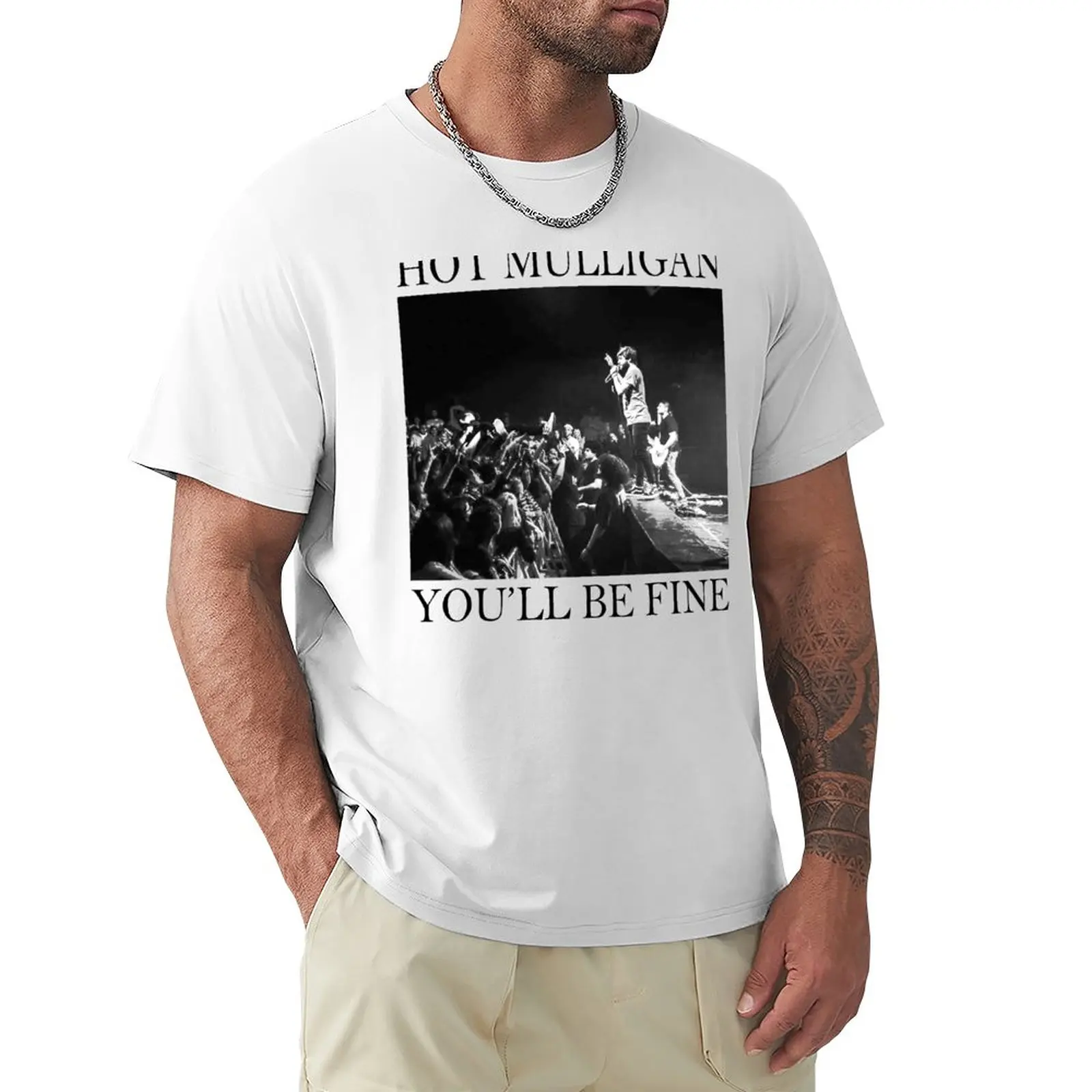 

Hot Mulligan - You'll Be Fine Show Photography T-Shirt custom t shirt black t shirt plain t shirts men