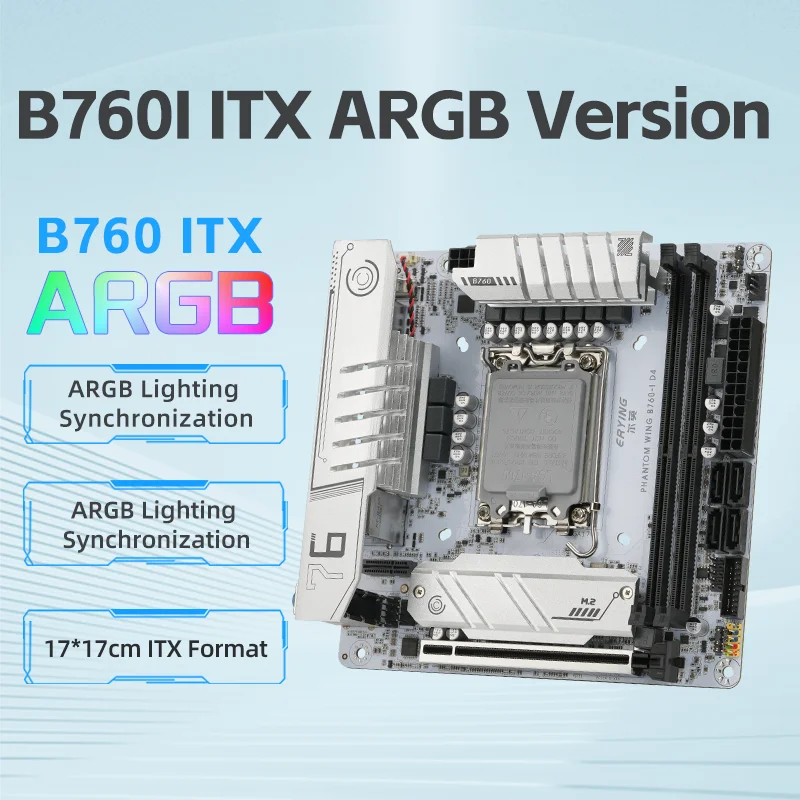 

Материнская плата ITX B760i ARGB ERYING DIY Gaming PC Поддержка Intel 12-го 13-го 14-го поколения i9/i7/i5/i3/Pentium CPU DDR4 RAM LGA1700 Белый