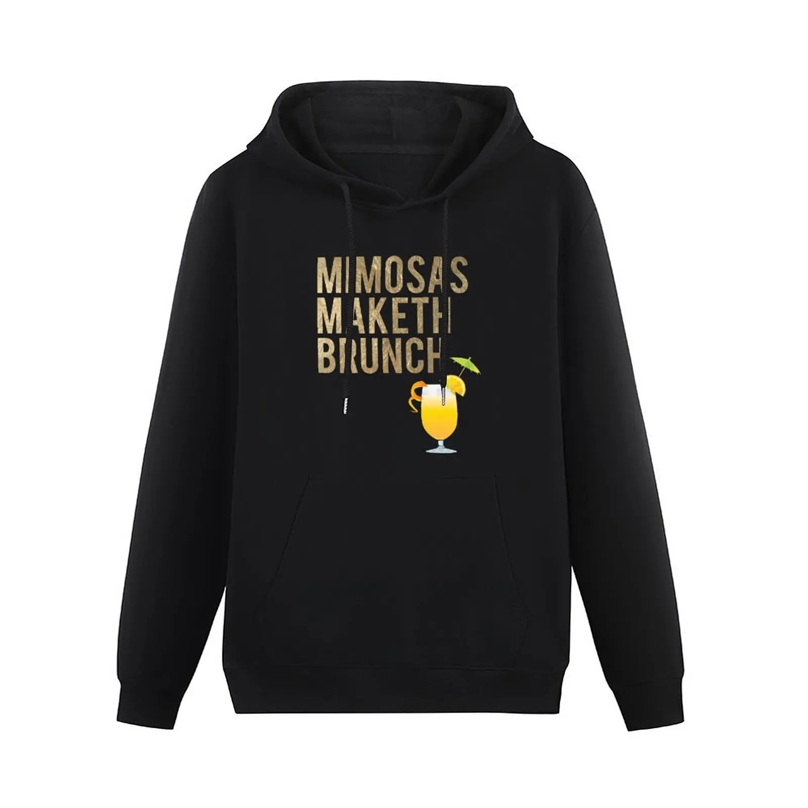 Mimosas Maketh Brunch Pullover Hoodie men's sweat-shirt set mens designer clothes fashion men anime clothing pullover hoodies