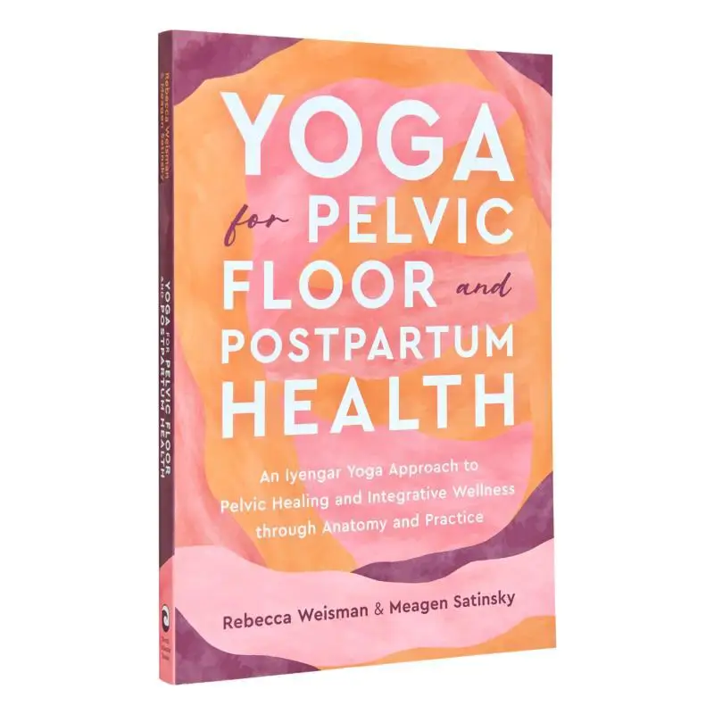 

Йога для тазового дна и послеродового здоровья, йога Айенгар, подход для заживления таза и интегрированного здоровья через анатомию